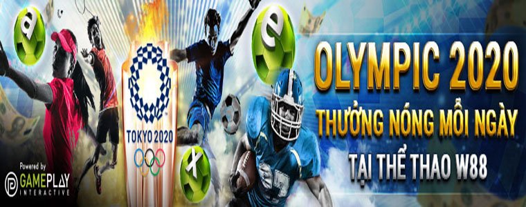 Cược hay Olympics - Nhận ngay thưởng lớn tại Thể Thao W88